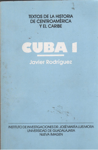 Libro Cuba I Textos De La Historia De Centroamerica Y Caribe