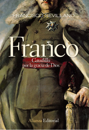 Franco.   Caudillo   Por La Gracia De Dios (libro Original)