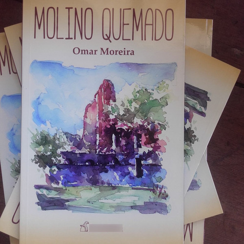 Molino Quemado - Omar Moreira Nueva Edicion