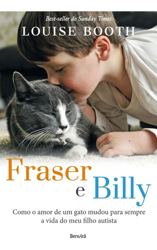 Fraser E Billy - Como O Amor De Um Gato Mudou Para