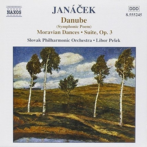 Janacek: Orchestral Works - Danube; Moravian Dances; Suite, 