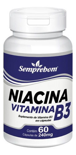 Niacina Vitamina B3 - Semprebom - 60 Cap. De 240 Mg