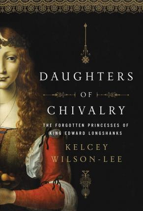 Libro Daughters Of Chivalry : The Forgotten Children Of K...