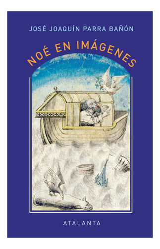 Noe En Imagenes - Parra Brañon Jose Joaquin (libro) - Nuevo