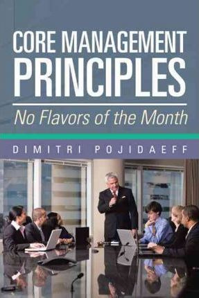 Libro Core Management Principles : No Flavors Of The Mont...