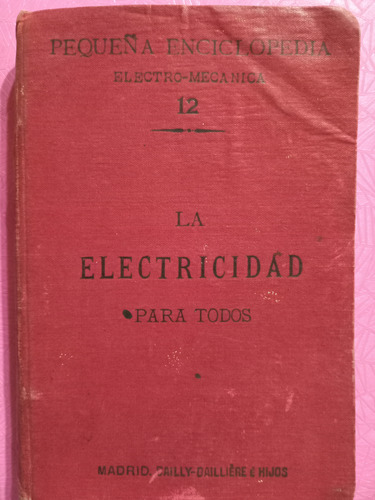 La Electricidad Para Todos Henry De Graffigny Edición 1901 (Usado)
