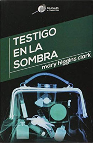 Testigo En La Sombra, De Clark, Mary Higgins. Editora Debolsillo - Argentina, Capa Mole Em Espanhol