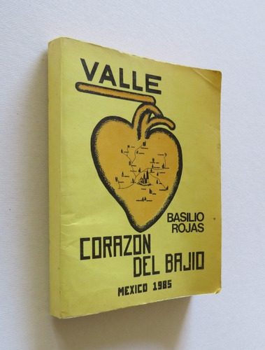 Valle Corazón Del Bajío 1985 Basilio Rojas