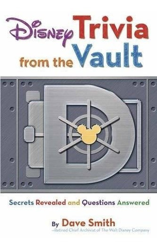 Book : Disney Trivia From The Vault Secrets Revealed And...