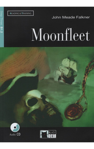 Moonfleet - R&T 3 (B1.2), de Falkner, John Meade. Editorial Vicens Vives/Black Cat, tapa blanda en inglés internacional, 2012