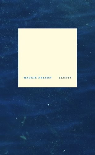Book : Bluets - Nelson, Maggie