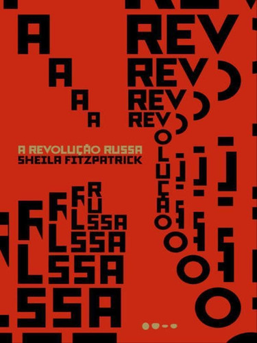 A Revolução Russa, De Fitzpatrick, Sheila. Editora Todavia Editora, Capa Mole, Edição 1ª Edição - 2017 Em Português