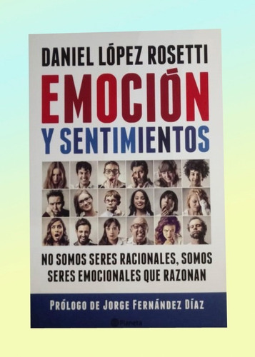 Libro Emoción Y Sentimientos.daniel López Rosetti