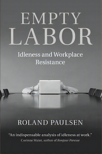 Empty Labor, De Roland Paulsen. Editorial Cambridge University Press, Tapa Blanda En Inglés
