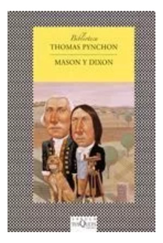 Mason Y Dixon De Thomas Pynchon - Tusquets