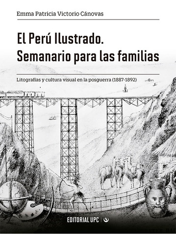 El Perú Ilustrado. Semanario Para Las Familias