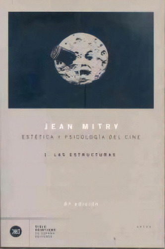 Las Estructuras, De Mitry, Jean. Editorial Siglo Xxi De España Editores, S.a., Tapa Blanda En Español