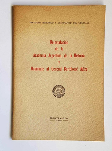 Reinstalacion De La Academia Argentina De La Historia, 1956