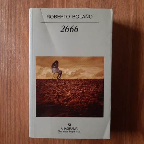 2666 Roberto Bolaño. Ed. Anagrama