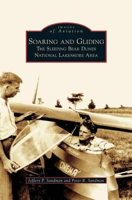 Libro Soaring And Gliding : The Sleeping Bear Dunes Natio...