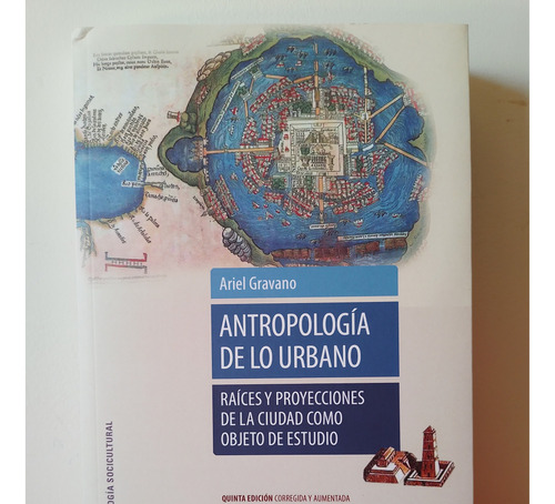 Libro Antropología De Lo Urbano - Ariel Gravano