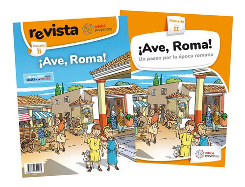 Ãâ¡ave, Roma! (un Paseo Por La Ãâ©poca Romana), De Edebé, Obra Colectiva. Editorial Edebé, Tapa Blanda En Español