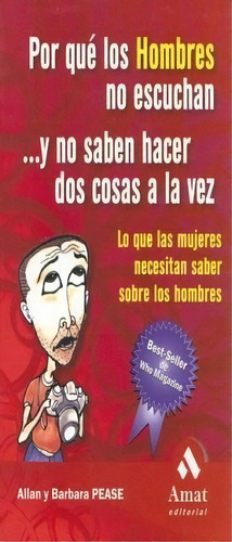 Porque Los Hombres No Escuchan Y Las Mujeres No Saben Hacer