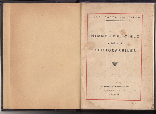 1925 Vanguardia Futurismo Parra Del Riego Himnos Cielo 1a Ed