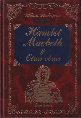 Hamlet Macbeth Y Otras Obras W Shakespeare 