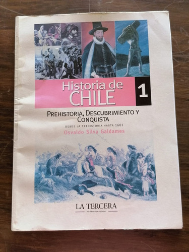 Historia De Chile Prehistoria, Descubrimiento Conquista T1