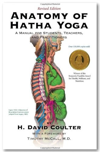 Libro Anatomy Of Hatha Yoga: A Manual For Students, Teachers