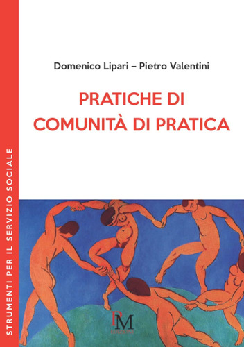 Libro: Pratiche Di Comunità Di Pratica (italian Edition)