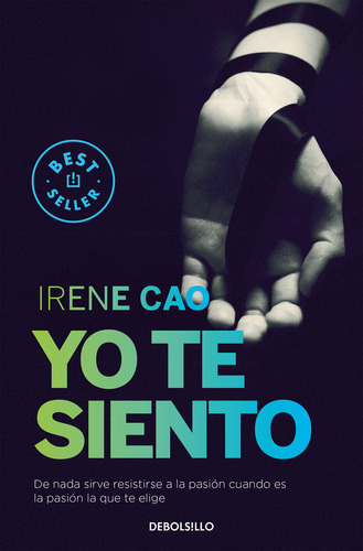 Yo Te Siento (trilogãâa De Los Sentidos 2), De Cao, Irene. Editorial Debolsillo, Tapa Blanda En Español