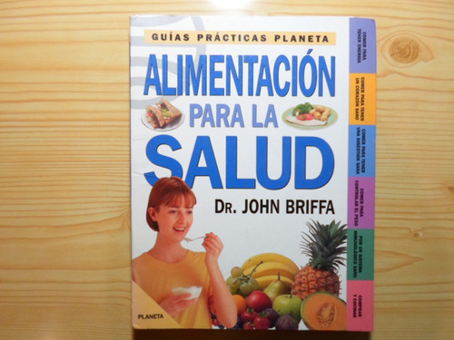 Alimentación Para La Salud - John Briffa