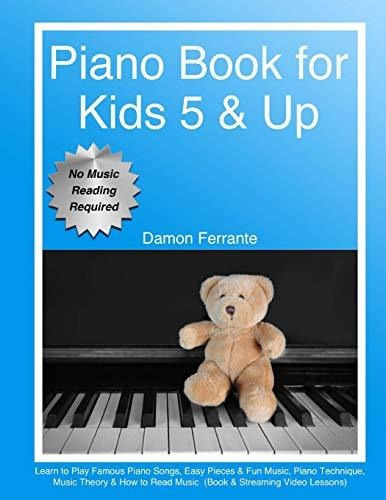 Book : Piano Book For Kids 5 And Up - Beginner Level Learn 