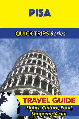 Libro Pisa Travel Guide (quick Trips Series): Sights, Cul...