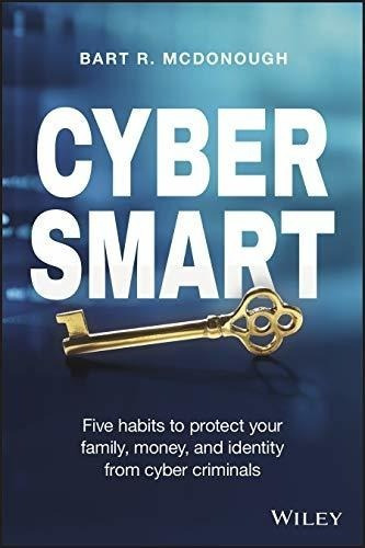 Cyber Smart Five Habits To Protect Your Family,..., De Mcdonough, Bart R.. Editorial Wiley En Inglés