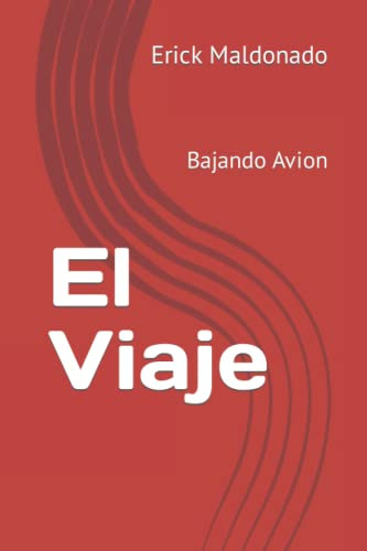 El Viaje: Bajando Avion