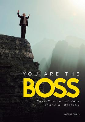 Libro You Are The Boss: Take Control Of Your Financial De...