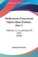 Libro Medicorum Graecorum Opera Quae Exstant, Part 2 : V1...