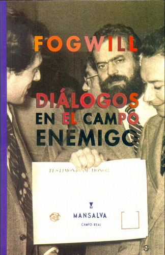 Diálogos En El Campo Enemigo - Fogwill