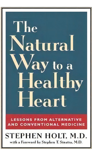 The Natural Way To A Healthy Heart, De Stephen Holt. Editorial Rowman Littlefield, Tapa Blanda En Inglés