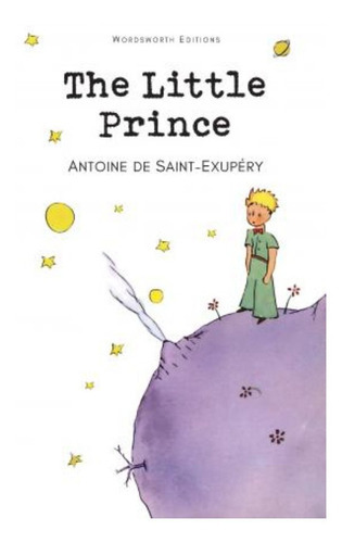 Little Prince, The, De De Saint Exupéry, Antoine. Editorial Wordsworth En Inglés