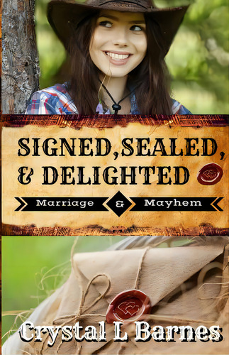 Signed, Sealed, & Delighted: Prequel Novella, De Barnes, Crystal L.. Editorial Createspace, Tapa Blanda En Inglés