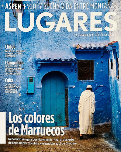 Revista Lugares N° 337 Mayo 2024 Los Colores De Marruecos