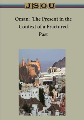 Libro Oman: The Present In The Context Of A Fractured Pas...