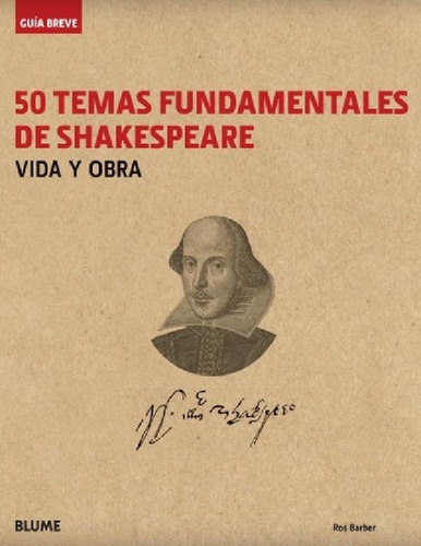 Libro - 50 Temas Fundamentales De Shakespeare - Su Vida Y S