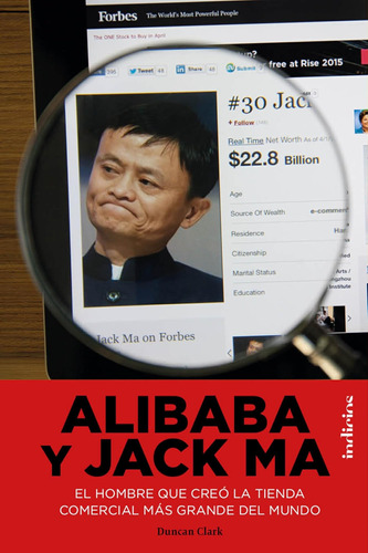 Libro: Alibaba Y Jack Ma: El Hombre Que Creó Tienda Onlin