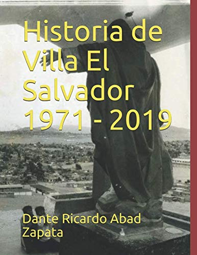 Historia De Villa El Salvador 1971 - 2019