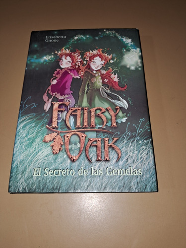 Fairy Oak- El Secreto De Las Gemelas- Elisabetta Gnone